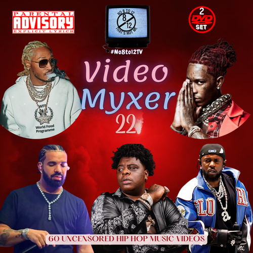 The image shows the cover of 'Video Myxer 22', featuring a red background with images of various hip-hop artists and the text '#No8to12TV'. It is advertised as a 2-DVD set with '60 uncensored hip-hop music videos'.